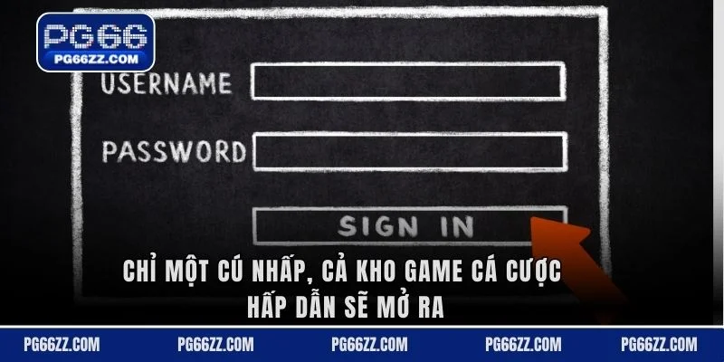 Chỉ một cú nhấp, cả kho game cá cược hấp dẫn sẽ mở ra