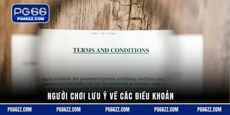 Người chơi lưu ý về các điều khoản